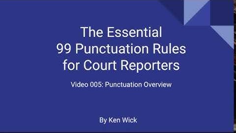 005 99 Punctuation Rules: Punctuation Overview
