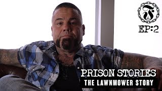 The Lawnmower Story - Prison Stories - 1.2