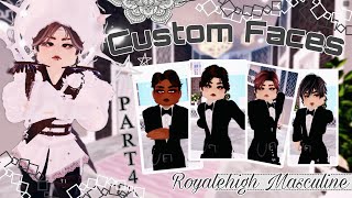 Royalehigh Male Custom Faces | Part 4