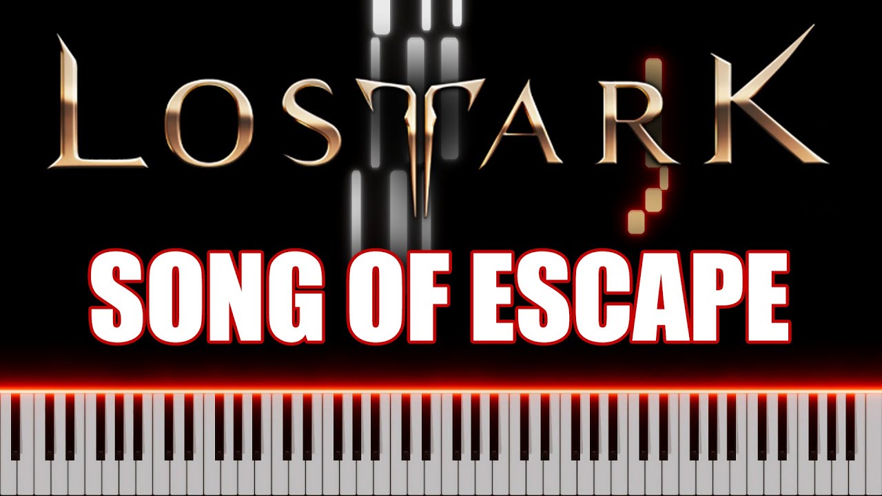 Lost Ark - Song Of Escape | PIANO