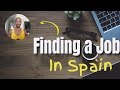 Finding a Job in Spain (as an American)