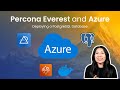 Percona Everest and Azure: Deploying a PostgreSQL Database