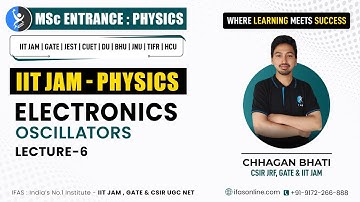 The Important Concept For Oscillator In Electronics | IIT JAM Physics | L-6