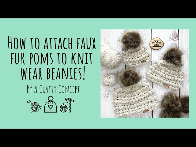 How-to Faux Fur Pom Pom on Knitted Toque - Grateful Prayer