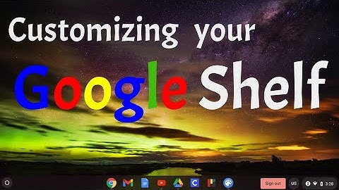 Customizing your Chromebook Shelf