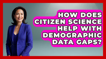 How Does Citizen Science Help With Demographic Data Gaps? - Demographic Data Answers
