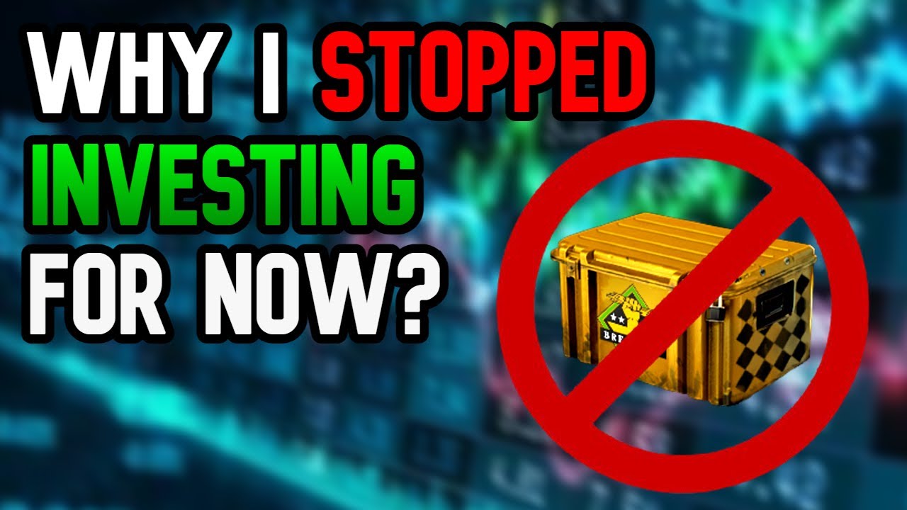 [CS:GO] STOP INVESTING FOR NOW?! Here's why... | CS:GO Investing ...