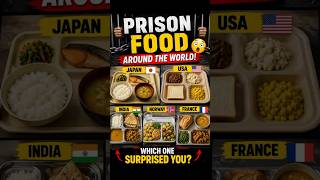 Prison Food Around The World | India | Japan | Norway | United States | #Shorts #PrisonFood #facts