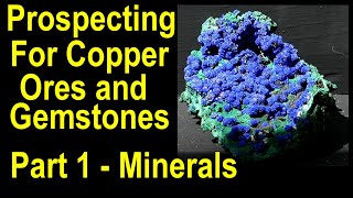 Copper prospecting and exploration - Part 1 - How to identify copper minerals