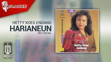 Hetty Koes Endang - Harianeun (Official Karaoke Video) | No Vocal