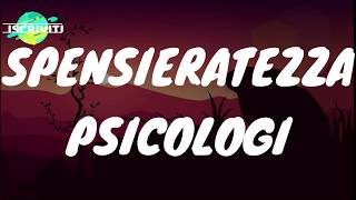 Vignette de la vidéo "SPENSIERATEZZA - PSICOLOGI (TESTO/LYRICS)"