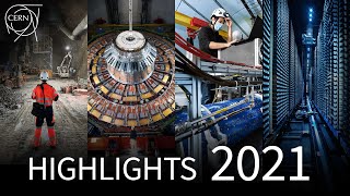 CERN highlights 2021