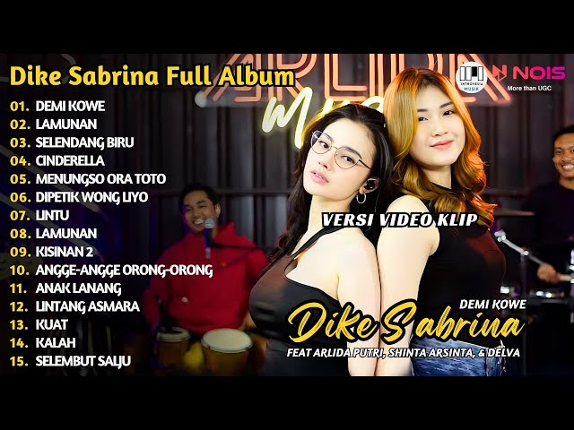 DIKE SABRINA - DEMI KOWE - LAMUNAN | UPDATE PLAYLIST DANGDUT DIKE SABRINA FULL ALBUM 2024 class=