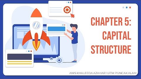 Chapter 5 Capital Structure (Part 1)
