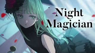 【MV】Night Magician／nah【3rd Single】