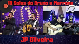 18 Solos/Intros do Bruno e Marrone - JP Oliveira