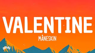 Måneskin - VALENTINE (Lyrics)