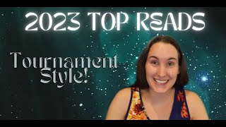 2023 Top Reads (Tournament-Style) | ~Pure chaos~ | LeeReads