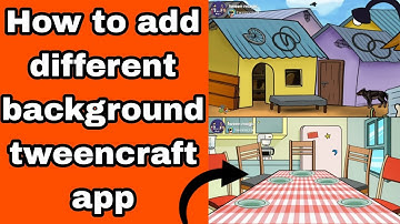 How to add different background in tweencraft app (2023)