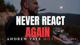 How To Never Get Angry Or Bothered By Anyone | ANDREW TATE