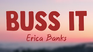 Buss It - Erica Banks (Lyrics) 🎵