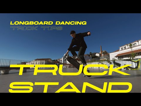 Longboard Dancing Tutorial: Truck Stand [goofy stance]