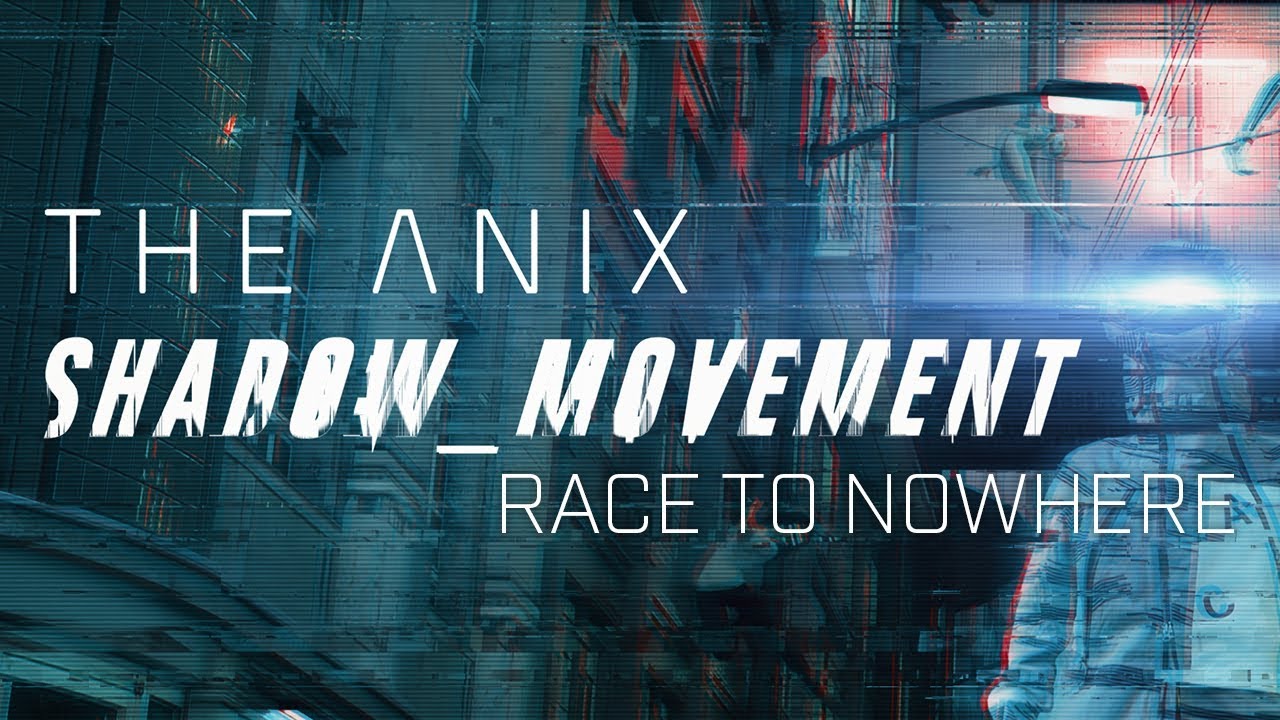 YouTubeでThe Anix - Race To Nowhereを視聴 YouTubeでThe Anix - Race To Nowhereを視聴