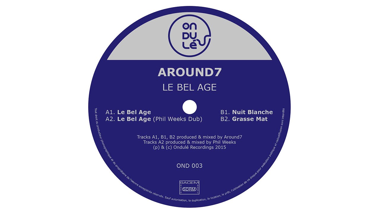 Watch Around7 - Le Bel Age (Phil Weeks Dub) on YouTube Watch Around7 - Le Bel Age (Phil Weeks Dub) on YouTube