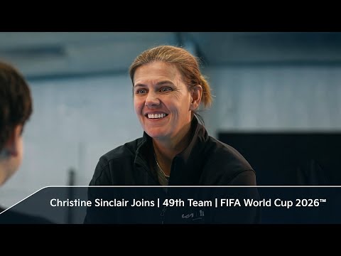 Christine Sinclair Joins | 49th Team | FIFA World Cup 2026™