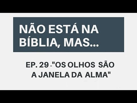 Os olhos são