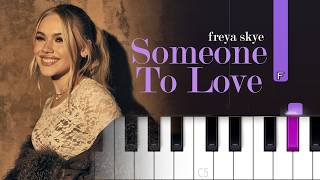 Freya Skye - Someone to Love  (Piano tutorial)