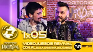 Territorio Revival | 1x05 | Videojuegos Revival ft. Ál de 'La Caverna del Gamer'