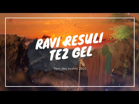 Tez Gel - Ravi Resuli | Yeni Dini Mahni 2021 \