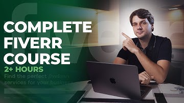 How To Become a Top 1% Fiverr Seller [Full 2+ Hours Course]