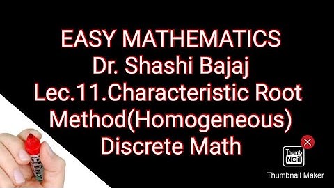 Lec11|Characteristic root method to solve Linear HomogeneousRecurrence Relation|DiscreateMathematics