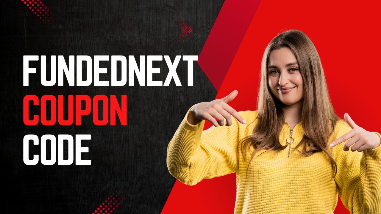 Funded Next Coupon Code 2025