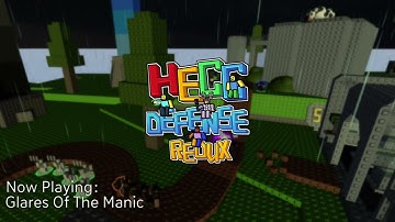 Hecc Defense: Redux OST - Glares Of The Manic (Manic ToDC
