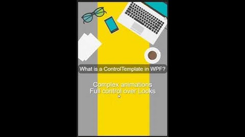 What is a ControlTemplate in WPF? | WPF Interview Question Explained