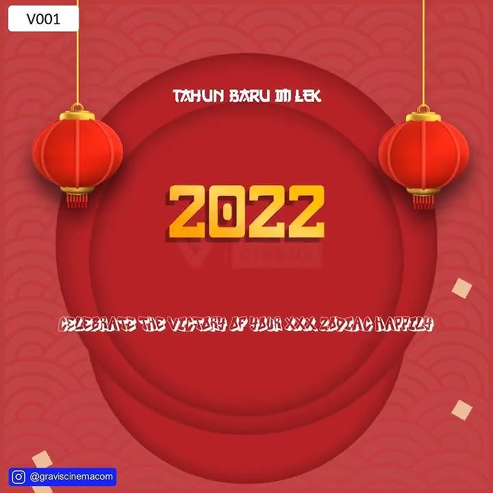 Video ucapan tahun baru imlek - kumpulan kata ucapan imlek 2022 | selamat tahun baru imlek 2022