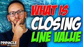 What is Closing Line Value?