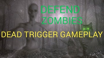 Defend Zombies #Dead Trigger Gameplay (Android)