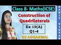 Construction of Quadrilaterals | ICSE class 8 Maths | Chapter 19 | Ex 19(A) | Q 1-4 | RS Aggarwal