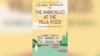 The Imbroglio at the Villa Pozzi (An Angela Marchmont Mystery#6) by Clara Benson