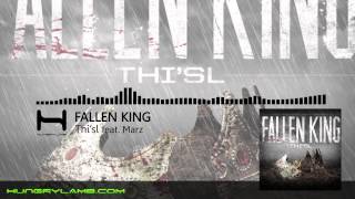 Video thumbnail of "Thi'sl - Fallen King - Fallen King"