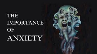 Why Anxiety is Great | Kierkegaard