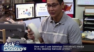 Ask Posguyscom - How To Use Tabletop Media In Desktop Label Printer