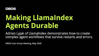 Making LlamaIndex Agents Durable with DBOS