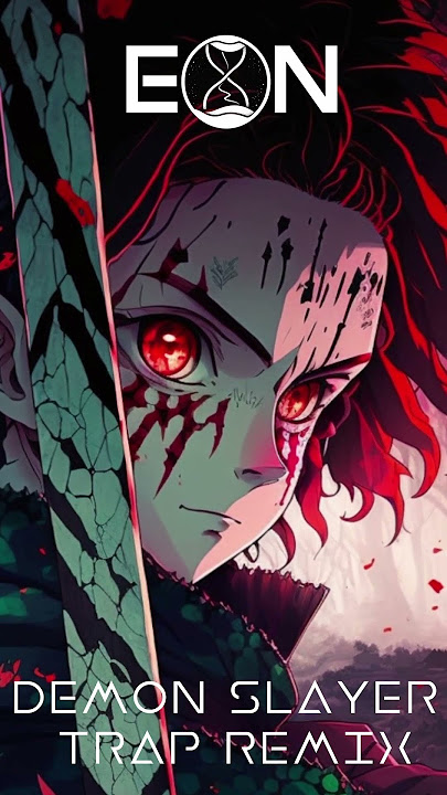 Demon Slayer Trap Remix