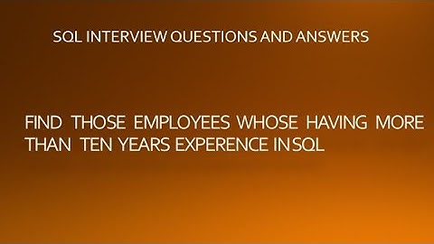 Find out Those Employees who Are Having More Than TEN,TWENTY Years Experience #SQL #oracle