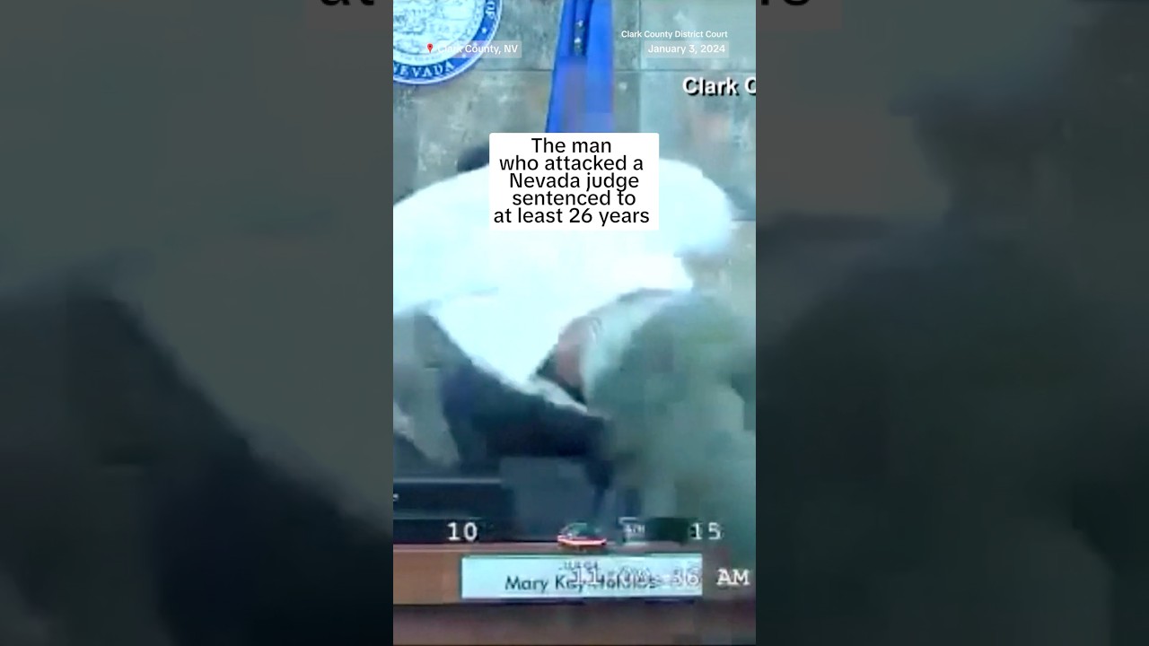 The man who attacked a Nevada judge sentenced to at least 26 years The man who attacked a Nevada judge sentenced to at least 26 years